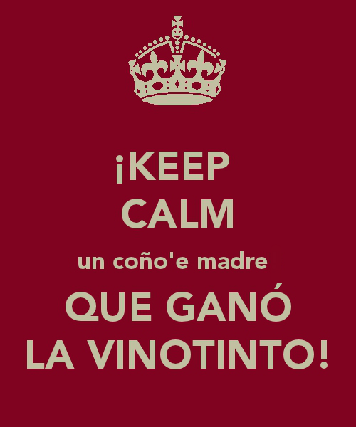 hiperfenomeno:  ¡Keep Calm un coño’e madre! 