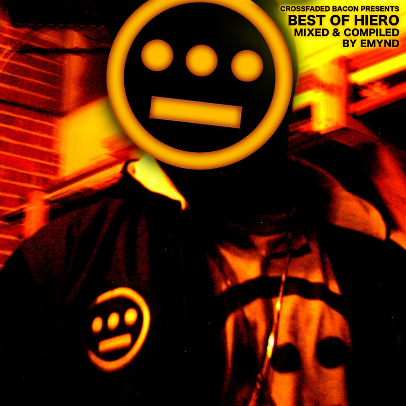 Crossfaded Bacon Presents: Emynd - Best of Heiro Mix (2011) 1. Souls of Mischief