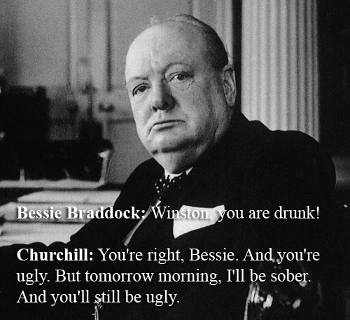 nativeistumbling:  Winston Churchill absolutely shitting on people 