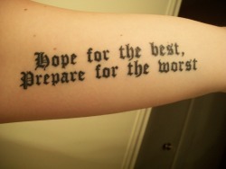 fuckyeahtattoos:  ” Hope for the best,