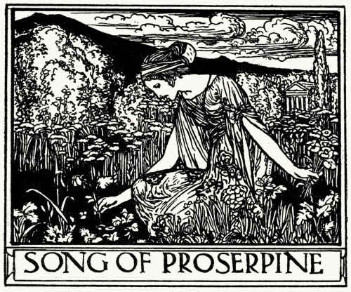 oldbookillustrations:The song of Proserpine.Robert Anning Bell, from Poems by Percy Bysshe Shelley, 