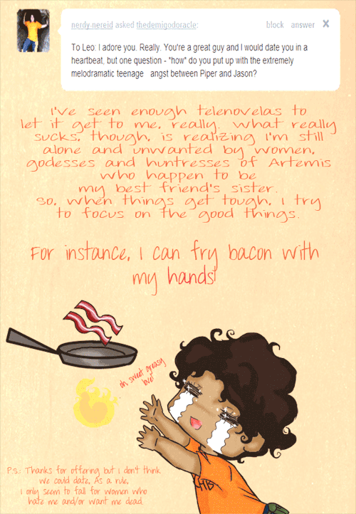 thedemigodoracle:Leo uses bacon as escapism. 