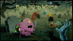 adventuretime:  “From Bad to Worse” Title Card Design by Andy Ristaino, painting by Martin Ansolabehere. “From Bad to Worse” premieres Monday night on Cartoon Network. 