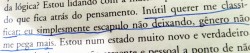  Clarice Lispector, em Água Viva. 