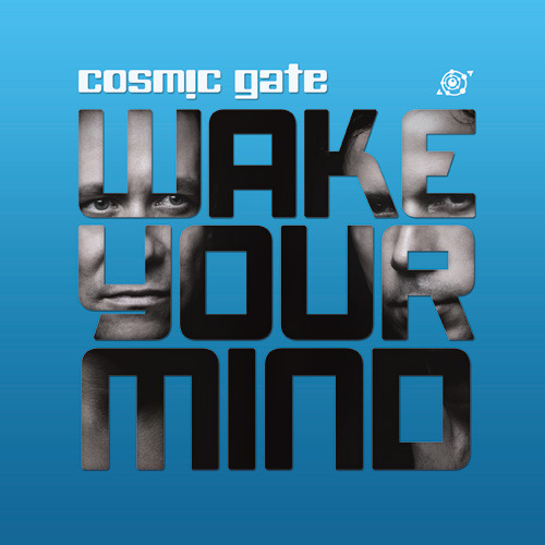 absolutely random: Cosmic Gate - Wake Your Mind 