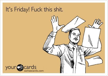 FRIDAY!