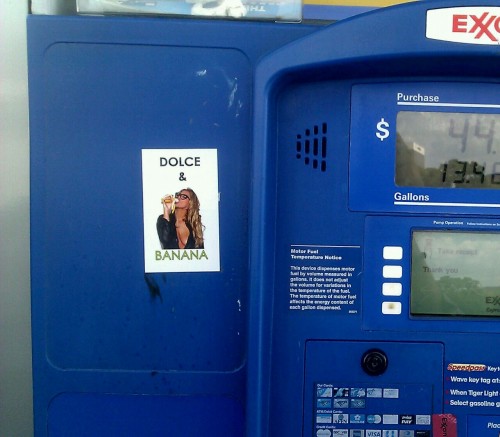 Dolce & Banana sticker at the pump.(Dallas, TX)