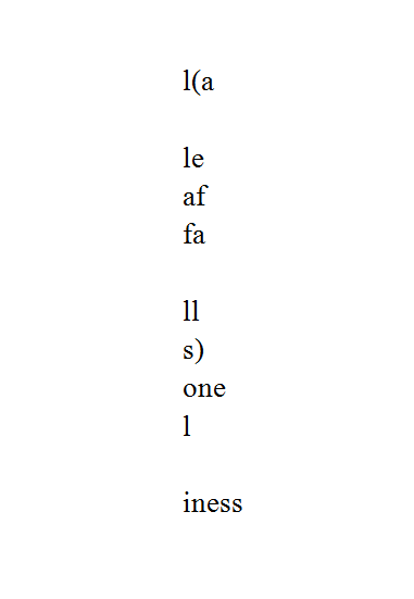 visual-poetry:  l(a) by e.e. cummings some interesting analyses here, here and here. (via printed-ink)  To jest poezja a nie jakieś tam rymowanie!