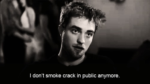faux-semblant:  Rob: Pretty much the entire world is a paparazzi now. You can’t just go out and be crazy cause it actually affects your career and more people read gossip magazines than they do go watch movies so … It’s almost more important which