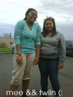 twinn-priceless:  Me &amp; One Of My Favees &lt;3 , I Look Amess Thoee o.O -___-  &lt;/3   bitch no you dont ! i look amess , but text mee i gotta tell you something &lt;3