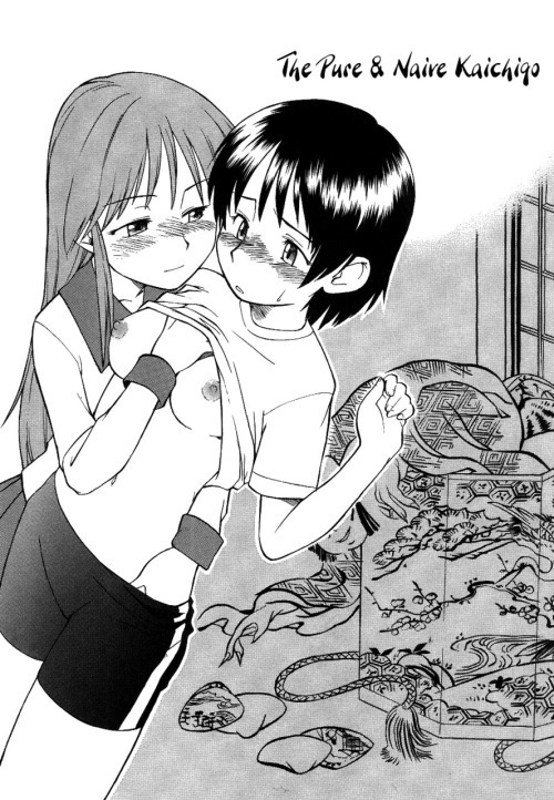 The Pure & Naive Kaichigo by Hinemotsu Notari An original yuri h-manga chapter that contains schoolgirl, breast sucking, cunnilingus, 69, tribadism. EnglishMediafire: http://www.mediafire.com/?nwdu4lqqkcc4qqg