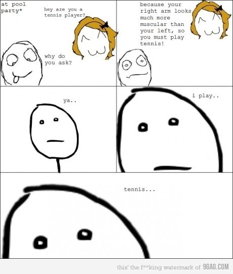 9gag:  Playing Tennis 