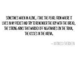 dawnrunsfast: Taken from Mockingjay by Suzanne