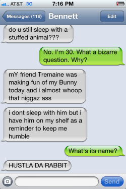 textsfrombennett:  Bennett and I text about stuffed animals.  haha omg