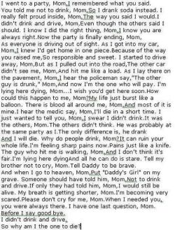 neatfreak47:  this is why I always say I never have any respect for anyone who drinks and drives. I don’t care if you “feel fine” or had “just a little bit.” IT’S NOT SAFE AND YOU’RE NOT INVINCIBLE.  ): really sad. the reason i don&rsquo;t