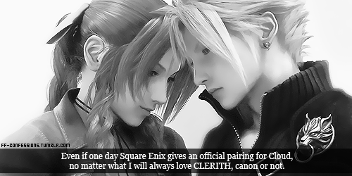 Even if one day Square Enix gives an official pairing for Cloud, no matter what I will always love C