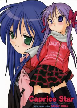 Caprice Star by ARAKIAKIRA A Lucky Star yuri doujin that contains schoolgirls, small breasts, censored, breast fondling/sucking, cunnilingus, tribadism. RawMediafire: http://www.mediafire.com/?x0wzc0dxtwwtptl