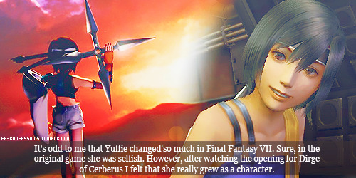 ff-confessions-blog:It’s odd to me that Yuffie changed so much in Final Fantasy VII. Sure, in the or