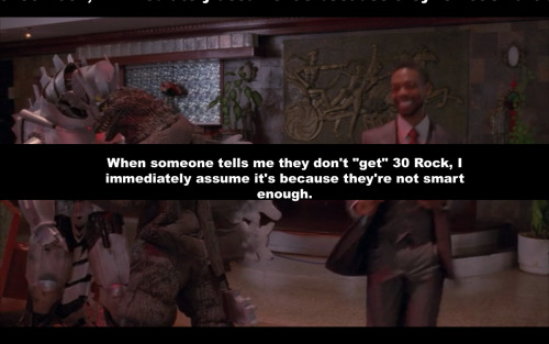 When someone tells me they don’t “get” 30 Rock, I immediately assume it’s be