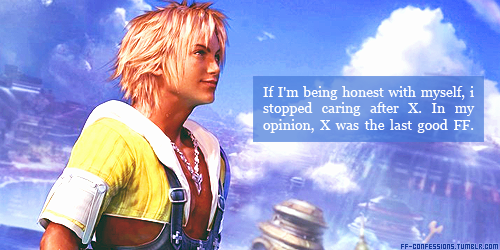 If I&rsquo;m being honest with myself, i stopped caring after X. In my opinion, X was the last g