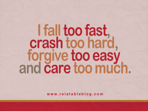 picsandquotes:  Follow this awesome blog for more!