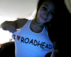 ananj:  I <3 ROADHEAD haha 