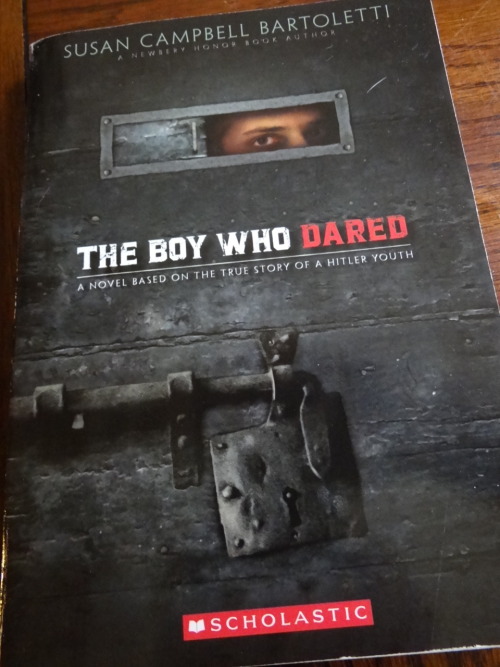 occasional-me:  Susan Campbell Bartoletti. The Boy Who Dared. Scholastic: 2008. +++++++ My son wanted me to read this book. So I did. For the age group it is targeting as a reading material, it is probably a good read. But for those of us who read better
