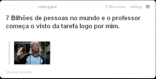  Aquele momento em que você descobre que tem 7 Bilhões de pessoas na sua turma.