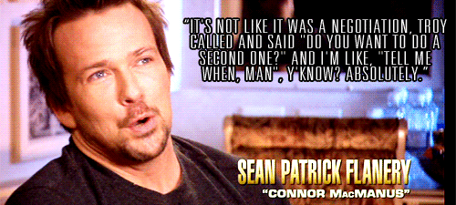 joonchi:  On being asked to come back for a Boondock Saints sequel. 