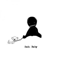 rotto:  Sad o Baby ©Rotto