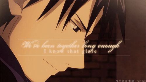 colonel-mustang:   Royai alphabet • G - Glare.  We’ve been together long enough. And