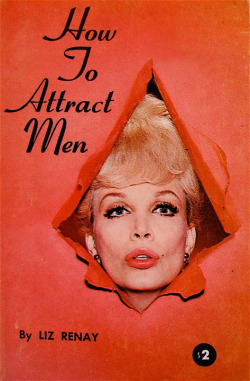 Liz Renay Cover To Her 1965 Tell-All Book, Entitled: &Amp;Ldquo;How To Attract Men&Amp;Rdquo;..
