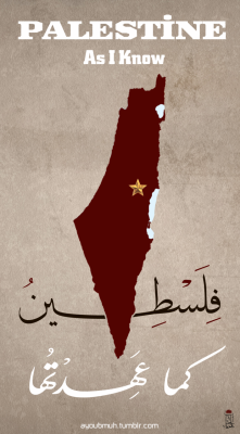 ayoubmuh:  #Palestine as I know فلسطــــــــــين