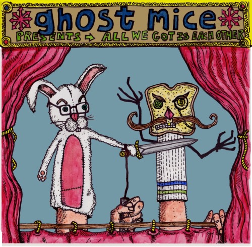 chrisclavin: This is the cover of the new GHOST MICE album. The album is mostly about my friend Sam