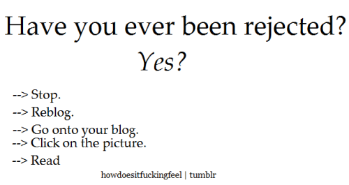 howdoesitfuckingfeel:  You should do it. 