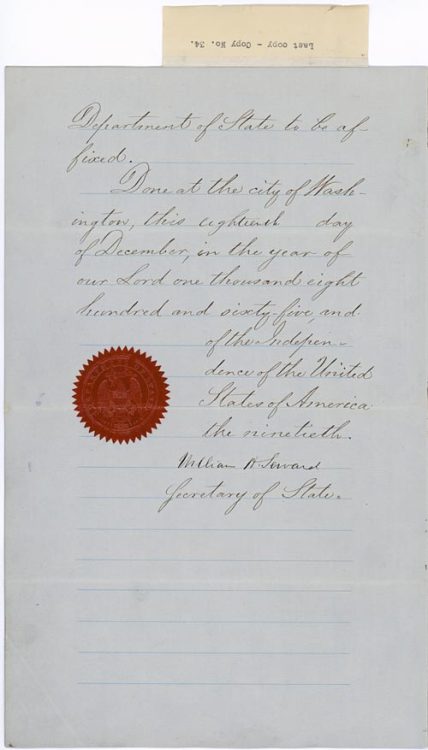 Proclamation of the Secretary of State announcing the ratification of the Thirteenth Amendment to the Constitution, December 18, 1865
Passed by Congress on January 31, 1865, and ratified on December 6, 1865, the 13th amendment abolished slavery in...