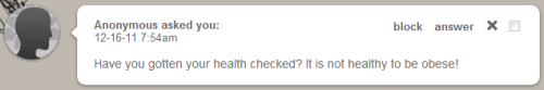 fatseux:  ARE YOU SERIOUS!? I HAD NO FUCKING IDEA!!! Thank you so much for letting me know. I googled it and through my research I found out I can get a surgical procedure that’ll chop off more than half my stomach and lose a ton of weight so I can