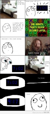 9gag:  Waking up  Almost every damn time. 