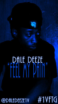 Dale Deeze - Can’t Feel My Pain ( Listen