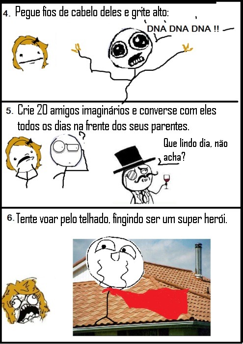 Como convencer seus pais que você é Retardado: