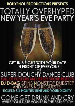 Thedailywhat:  Literal New Year’s Eve Party Promotion Of The Day: Well, If Everyone’s