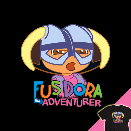 danndesigns: fus dora the adventurer.Once again, I know it’s, “Fus Ro Dah” :) I d