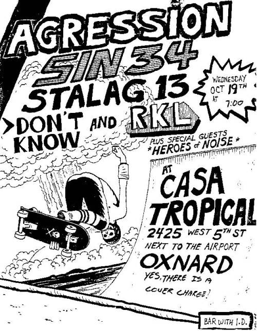 oldpunkflyers:Agression, Sin 34, Stalag 13, Dont Know & RKL @ Casa Tropical. 1983