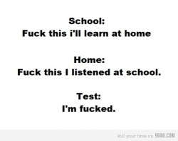 9gag:  School, Home and Test 