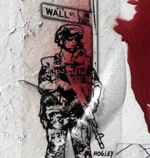 cultureofresistance: Wall Street is War Street