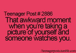 This  awkward moment happened me today…