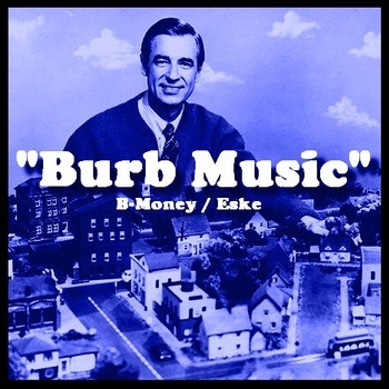 “Burb Music feat. Eske” - White Boy Takeover prod. by DJ TrillCosby