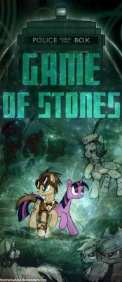 Commission for http://loyal2luna.deviantart.com/ Cover art for Doctor Whooves - The Series: Episode Two- Game of Stones  Check it out on fimfiction.net