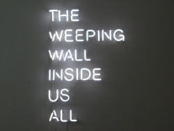 Creatio-Ex-Materia:  Claire Fontaine The Weeping Wall Inside Us All Neon 90 X 45 Cm 2009 