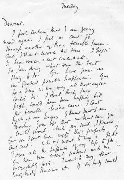 vixenelle:  Virgina Woolf’s suicide letter to her husband, 1941. “Dearest, I feel certain that I am going mad again. I feel we can’t go through another of those terrible times. And I shan’t recover this time. I begin to hear voices, and I can’t